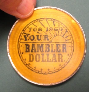 Rambler "For 1960 Your Rambler Dollar..." Motion Pinback Button, 21/2" Dia, c 1960 - Bild 1 von 3
