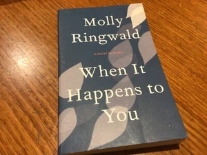 When It Happens to You by Molly Ringwald (Paperback, 2013) ACTRESS - Picture 1 of 3
