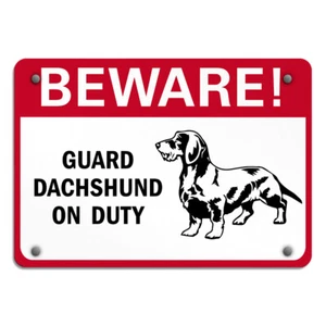 Aluminum Horizontal Metal Sign Beware! Guard Dachshund on Duty Pet Animal - Picture 1 of 7