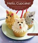 Hello Cupcake Irresistibly Playful Creations Anyone Can Make Cookbook