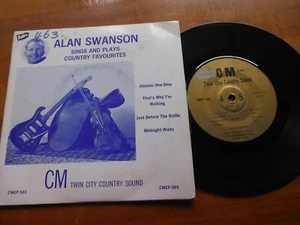 ALAN SWANSON COUNTRY FAVOURITES 45 rpm 7" EP 4 TRACK CM TWIN CITY RECORD - Picture 1 of 2