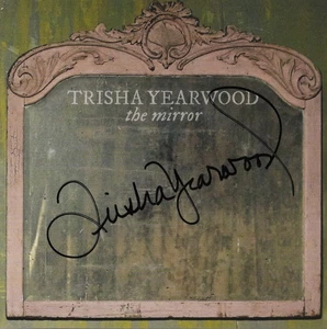 The Mirror * by Trisha Yearwood (CD, 2025, Gwendolyn) Original Autographed - Picture 1 of 4