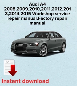 Audi A4 2008,2009,2010,2011,2012,2013,2014,2015 Workshop service repair manual - Picture 1 of 3