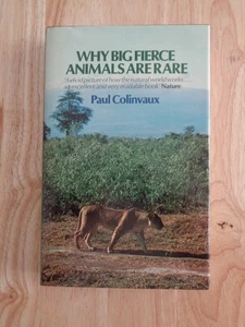 Why big fierce animals are rare by Paul A. Colinvaux Signed 1980 HCDJ - Picture 1 of 2