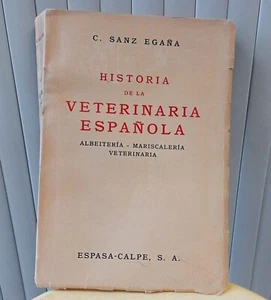 C. Sanz Egaña. Historia de la Veterinaria Española. Albeitería-Mariscalería 1941 - Imagen 1 de 5