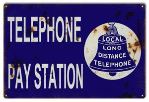 TELEPHONE PAY STATION LOCAL LONG DISTANCE PHONE 18" HEAVY DUTY USA METAL AD SIGN - Picture 1 of 1