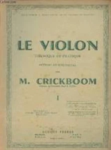 Mathieu Crickboom - Le violon - Théorique et Pratique - Volume 1 (Méthode en - Imagen 1 de 1