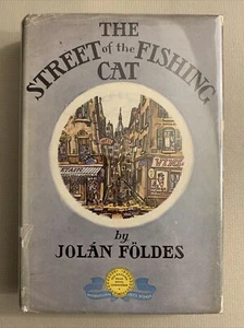 Jolan Foldes THE STREET OF THE FISHING CAT Hungarian Author 1937 HC/DJ 1st Ed. - Picture 1 of 9