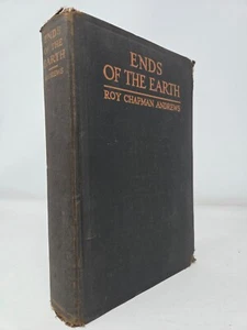 Ends of the Earth by Roy Chapman Andrews, 1929 – Third Impression - Picture 1 of 7