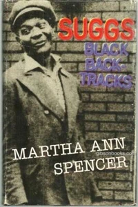 Suggs Black Backtracks Signed Martha Ann Spencer Dust Jacket Southern Novel - Imagen 1 de 2
