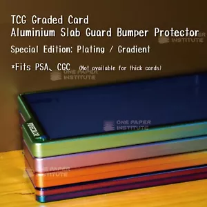 PSA&CGC Graded Card Aluminium Slab Guard Bumper Protector 4 electroplated colors - Picture 1 of 14
