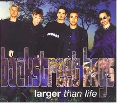 Larger Than Life Backstreet, Boys - Bild 1 von 1