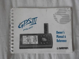 GARMIN III PILOT AVIATION GPS OWNERS REFERENCE MANUAL WITH QUICK REFERENCE CARD - Picture 1 of 9