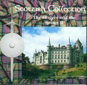 Scottish Collection: the Singers and the songs 2 Various Artists CD 1999 - Picture 1 of 7