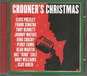 Audio CD - Crooner's Christmas - Elvis Presley - Frank Sinatra - Tony Bennett - Picture 1 of 2