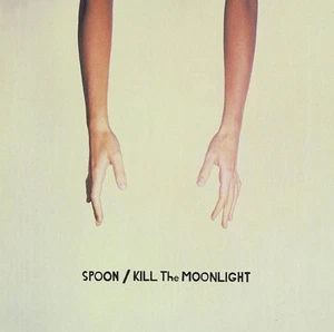 BLOW OUT! - Spoon - Kill the Moonlight - CD - Free Ship! - Imagen 1 de 1