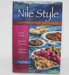 Signed NILE STYLE: Egyptian Cuisine and Culture By Amy Riolo - HC/DJ Cookbook - Imagen 1 de 12