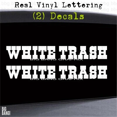 White Trash Decal Sticker Letters Car Truck Window WESTERN Cowboy Country Music - Image 1 of 4