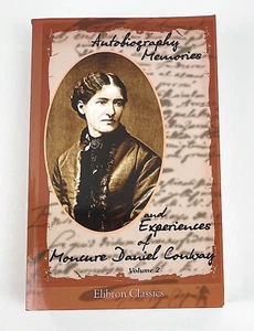 Autobiography Memories And Experiences Of Moncure Daniel Conway Vol II PB - Imagen 1 de 2