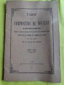 MARINE : TARIF DE LA COMPOSITION DU TONNEAU D'AFFRETEMENT / LE HAVRE 1915 - Bild 1 von 3