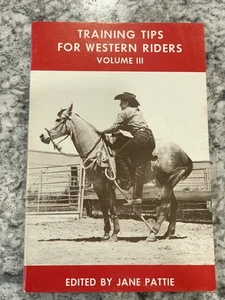 Horse Training Tips For Western Riders - Volume III - By Jane Pattie - Picture 1 of 2