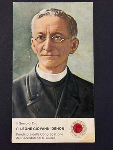holy card relic santino reliquie reliquia "PADRE LEONE GIOVANNI DEHON" - Picture 1 of 2