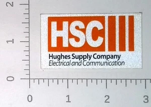 Calcomanía adhesiva publicitaria vintage HSC Hughes Supply Company Electrical & Com - Imagen 1 de 1