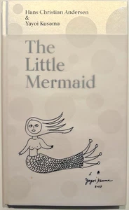 The Little Mermaid – Andersen & Yayoi Kusama (Louisiana Museum, 2016 HC) - Picture 1 of 7