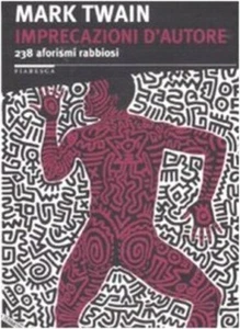 Imprecazioni d’autore. 238 aforismi rabbiosi. Testo inglese a fronte. Ediz. bili - Imagen 1 de 1