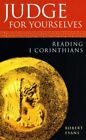 Judge for Yourselves: Reading 1 Corinthians,Robert Evans