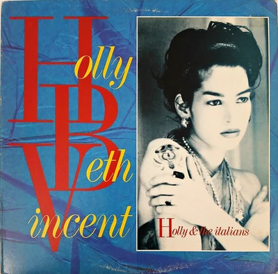 Holly & The Italians - Holly Beth Vincent - 1982 Vinyl LP - New Wave / Punk - Image 1 of 4