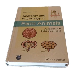 Anatomy and Physiology of Farm Animals 8th Edition by Anna Dee Fails & Magee - Picture 1 of 5