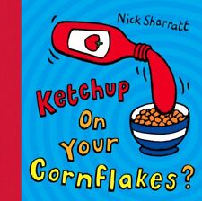 Ketchup auf Ihren Cornflakes? 9780439950640 Nick Sharratt - Kostenlose Lieferung mit Nachverfolgung