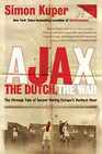Ajax, The Dutch, The War - Paperback, By Kuper Simon - Good