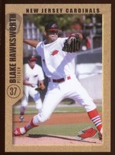 2005 Grandstand New Jersey Cardinals BLAKE HAWKSWORTH RC CARDINALS CANADA