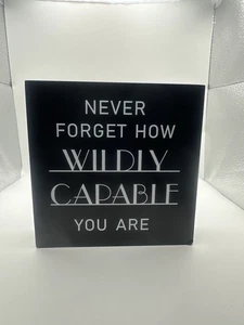 Never Forget How Wildly Capable You Are Sign – Wood Box Decor - Picture 1 of 1