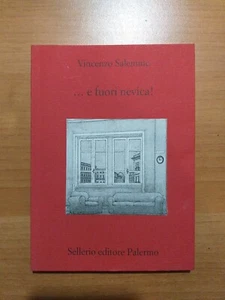 Vincenzo Salemme ... E Fuori Nevica! Sellerio 1999 - Foto 1 di 8