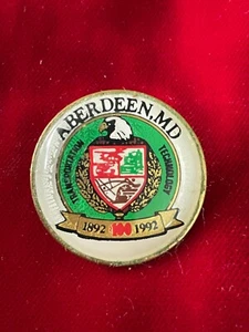 Spilla da bavero Aberdeen MD Maryland 1892-1992 Centenario Tecnologia Trasporti - Foto 1 di 3