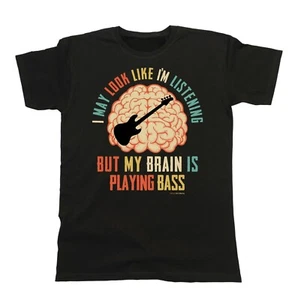 My Brain is Playing Bass Unisex T-Shirt CLEARANCE Sale Gift Music Guitar Listen - Picture 1 of 1