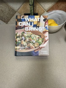 What Can I Bring? : Recipes to Help You Live Your Guest Life - a Cookbook by... - Picture 1 of 4