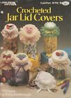 Leisure Arts Crocheted Jar Lid Covers pattern book - 1988 - seven designs