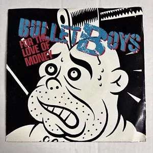 BulletBoys - For The Love Of Money / Crank Me Up (7" vinyl 45, 1989 VG+ 7-27554) - Picture 1 of 4