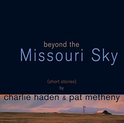 Charlie Haden & Pat Metheny Beyond The Missouri Sky F/S w/Tracking# Japan New - Image 1 of 3