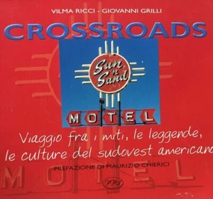 CROSSROAD VIAGGIO FRA I MITI LE LEGGENDE LE CULTURE DEL SUD-OVEST AMERICANO J372 - Imagen 1 de 5