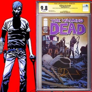 CGC 9.8 SS Walking Dead #107 signed by Kirkman, Adlard & Rathburn - Picture 1 of 1
