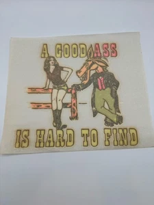 A Good A** Is Hard To Find 70’s Vintage Heat Transfer Iron On Original T-Shirt - Bild 1 von 3