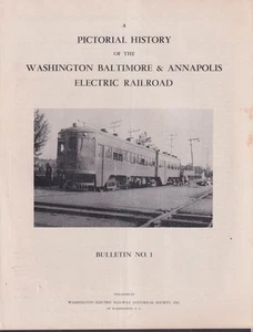 Washington Baltimore & Annapolis Electric RR Pictorial History #1 1951 - Picture 1 of 1