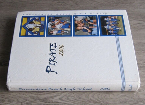 2006 Fernandina Beach High school Yearbook Pirate Annual Florida | eBay