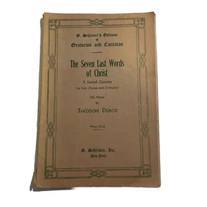 The 7 Last Words of Christ A Sacred Cantata Theodore Dubois Schirmer Music Book - Picture 1 of 5