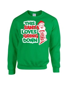 This Santa Loves Going Down Chimney Christmas Crew Sweatshirt 093 - Picture 1 of 3